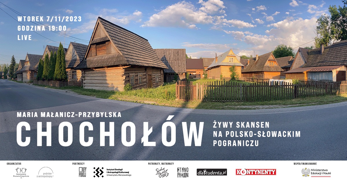 "Chochołów – Żywy Skansen na Polsko-Słowackim Pograniczu" – Interaktywne Spotkanie z Cyklu "Podróże 